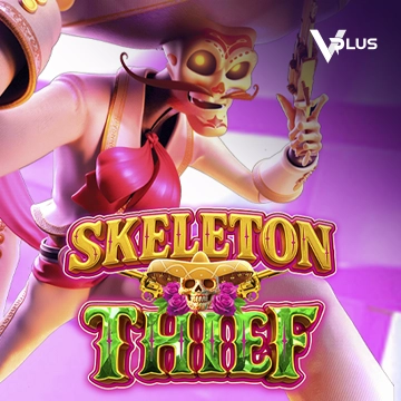 Vplus : Skeleton Thief - STONEBET88
