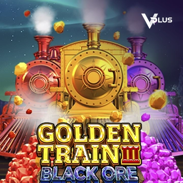 Vplus : Golden Train III : Black Ore - STONEBET88